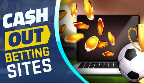 online bookie with cash-out feature for soccer bets|Top Betting Sites with Cash Out – 2024‘s Rank List .